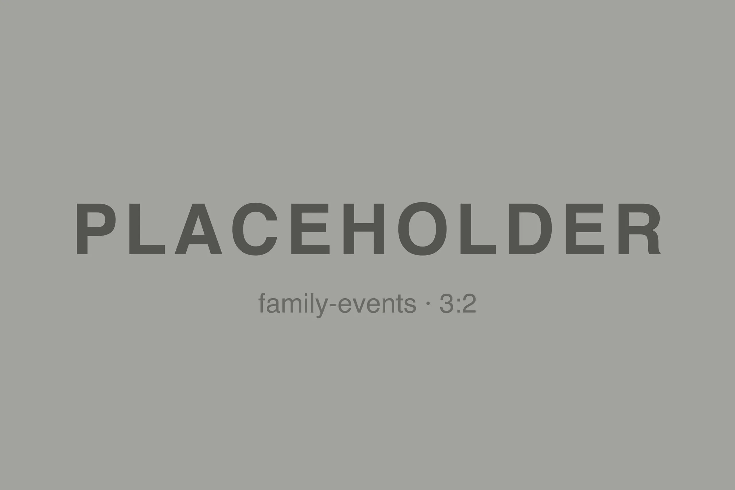 Family Events Placeholder 01
