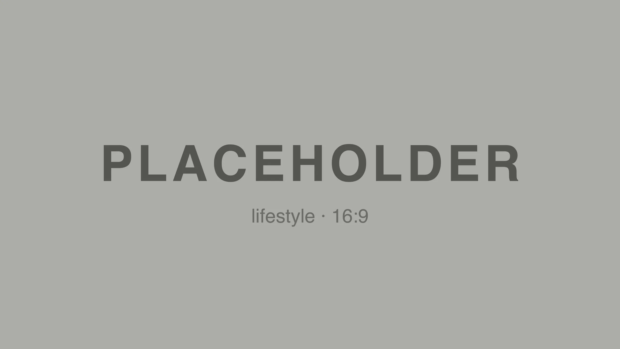 Lifestyle Placeholder 03